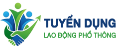 Tuyển dụng lao động phổ thông Hồ Chí minh